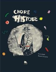 Chore historie