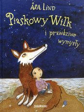 Piaskowy Wilk i prawdziwe wymysły