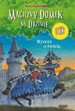 Magiczny domek na drzewie Rycerz o świcie