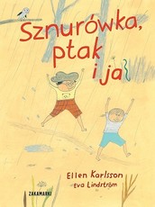 Sznurówka ptak i ja