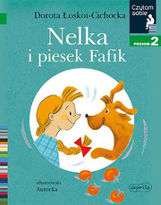 Nelka i piesek Fafik Czytam sobie 2