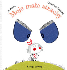 Moje małe strachy