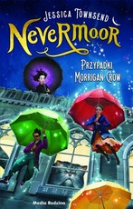 Nevermoor Przypadki Morrigan Crow