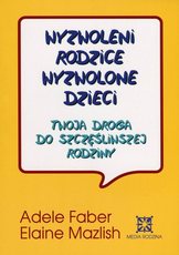 Wyzwoleni rodzice, wyzwolone dzieci