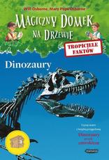 Magiczny domek na drzewie Tropiciele faktów Dinozaury