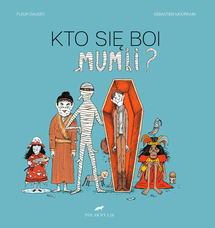 Kto się boi mumii ?