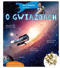 O gwiazdach opowiada Jerzy Rafalski