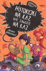 Historyjki na raz Nie zawsze na raz