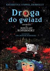 Droga do gwiazd Opowieść o Mikołaju Koperniku