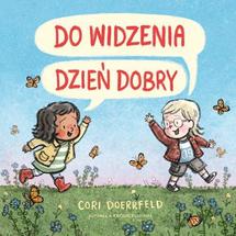 Do widzenia Dzień dobry