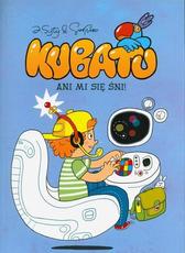 Kubatu Ani mi się śni
