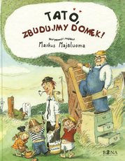 Tato, zbudujmy domek!