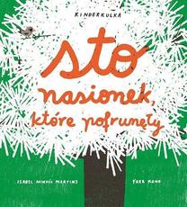 Sto nasionek, które pofrunęły
