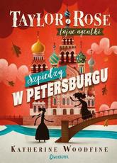 Szpiedzy w Petersburgu Taylor i Rose tajne agentki