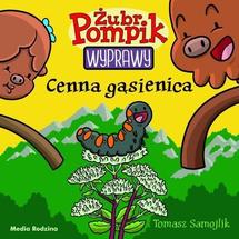 Żubr Pompik Wyprawy Cenna gąsienica
