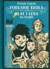 Porwanie króla czyli Olaf i Lena na tropie