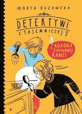 Detektywi z Tajemniczej 5 Zagadka zaginionej kamei
