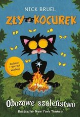Zły kocurek Obozowe szaleństwo