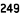 249