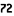 72