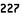 227