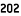 202