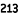 213