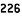 226