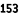 153