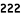 222